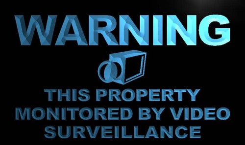 Warning This Property Monitors Video Neon Sign